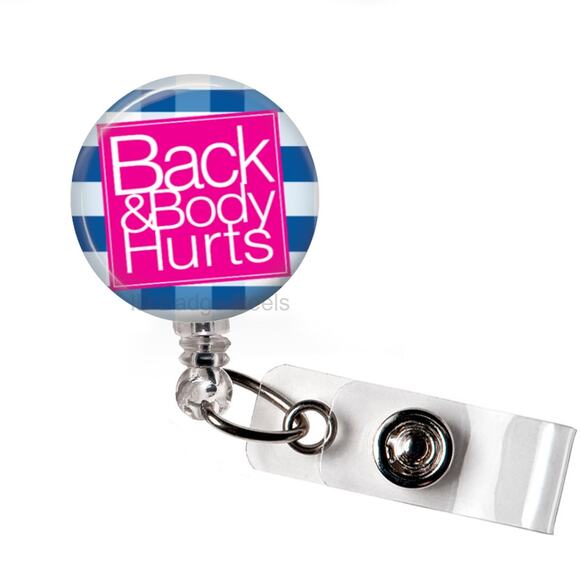 Back And Body Hurts Retractable Reel ID Name Tag Badge Holder * Work Humor * - Picture 1 of 5